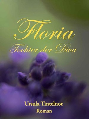 cover image of Floria Tochter der Diva